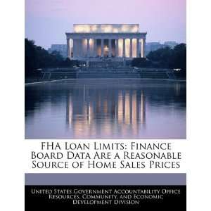  FHA Loan Limits Finance Board Data Are a Reasonable 