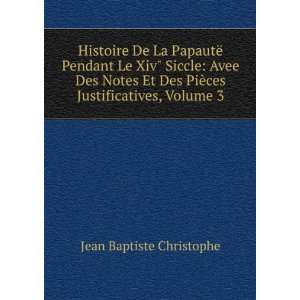  Histoire De La PapautÃ« Pendant Le Xiv Siccle Avee Des 