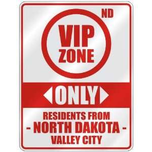  VIP ZONE  ONLY RESIDENTS FROM VALLEY CITY  PARKING SIGN USA CITY 