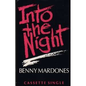  Into The Night / If You Loved Me Benny Mardones Music