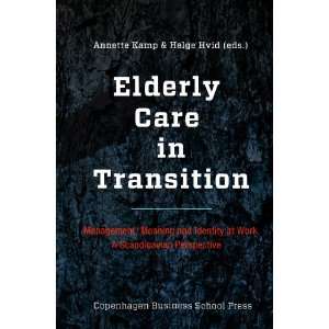  Elderly Care in Transition Management, Meaning and 