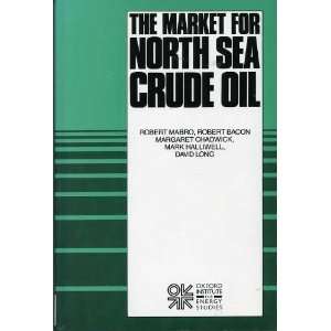  The Market for North Sea Crude Oil (9780197300015) Robert 