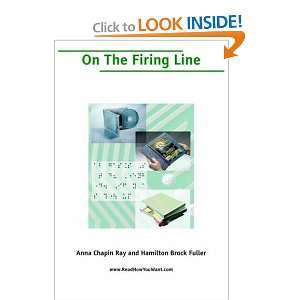  On the Firing Line (9781425029425): Anna Ray: Books