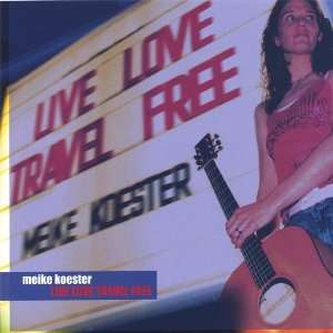  Live Love Travel Free Meike Koester Music