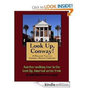 Walking Tour of Conway, South Carolina (Look Up, America) Doug 