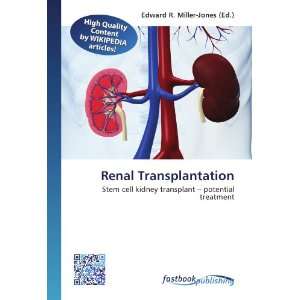  Renal Transplantation Stem cell kidney transplant 