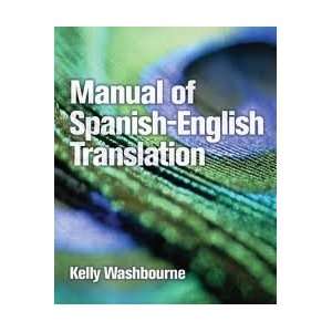  Manual of Spanish English Translation 1st (first) edition 