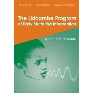   The Lidcombe Program of Early Stuttering Intervention Clinicians Guide