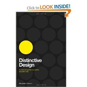  Distinctive Design: A Practical Guide to a Useful, Beautiful Web 
