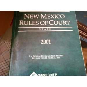  New Mexico Rules of Court State 2001 (9780314245311) west 