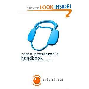  Radio Presenters Handbook Make Radio Presenting Your 