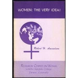  Women The Very Idea Robert H. Amundson Books