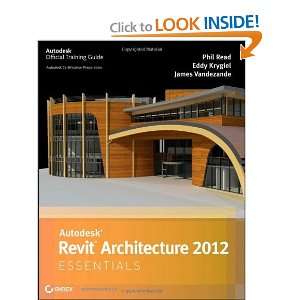  Autodesk Revit Architecture 2012 Essentials (Autodesk 