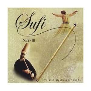  Sufi / Ney   III Turkish Mysticism Sounds Various 