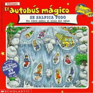   Se Salpica Todo/The magic school bus wet all over  