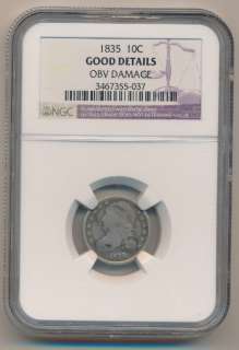 1835 CAPPED BUST DIME **NGC CERTIFIED GOOD DETAILS**  
