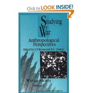  Studying War Anthropological Perspectives (War and 