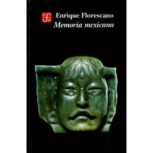  Memoria mexicana/ Mexican Memory (Seccion de obras de historia 