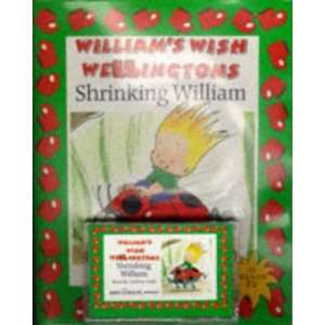  Williams Wish Wellingtons Shrinking William (Young 