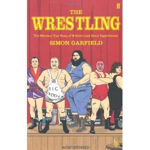 Wrestling Simon Garfield 9780571236763  Books