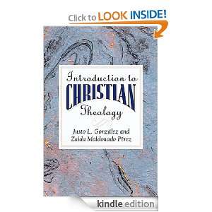   to Christian Theology: Justo L Gonzalez:  Kindle Store