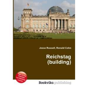  Reichstag (building) Ronald Cohn Jesse Russell Books