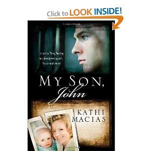  My Son, John [Paperback] Kathi Macias Books