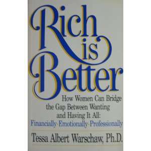  Rich Is Better How Women Can Bridge the Gap Between 