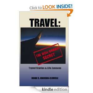 Travel The Well Known Secret Travel Stories & Life Lessons Mindi S 