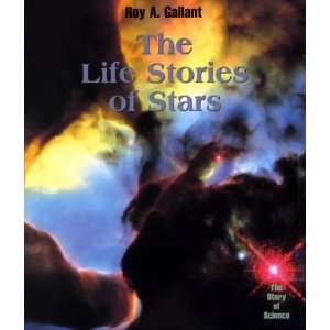  The Life Stories of Stars (The Story of Science 