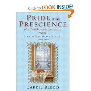   Or, A Truth Universally Acknowledged Carrie Bebris  Books