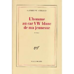  Lhomme au car VW blanc de ma jeunesse Roman (French Edition 