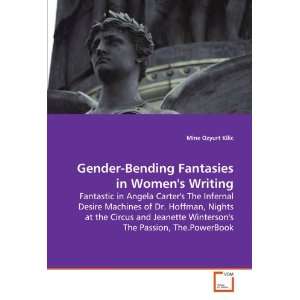  Gender Bending Fantasies in Womens Writing Fantastic in 