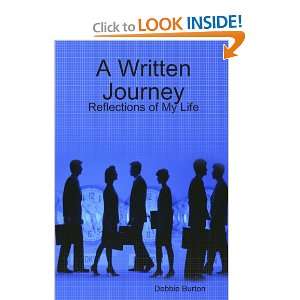  A Written Journey, Reflections of My Life (9780557040841 
