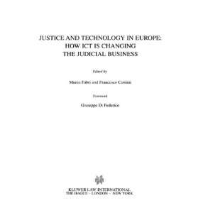   and Technology in EuropeHow ICT Is Changing the Judicial Business