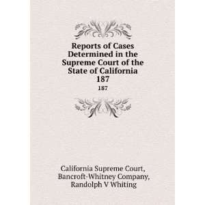  of Cases Determined in the Supreme Court of the State of California 