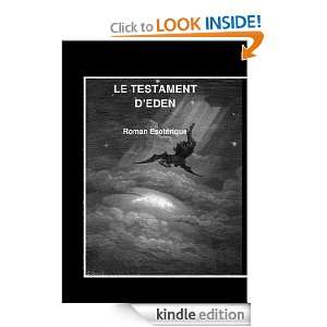 LE TESTAMENT DEDEN, LEvangile Secret de Lucifer (French Edition) F 
