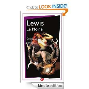 Le Moine (GF) (French Edition) Matthew Gregory Lewis, Laurent Bury 
