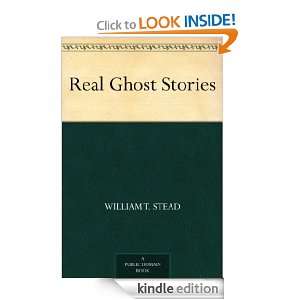 Real Ghost Stories William T. Stead  Kindle Store