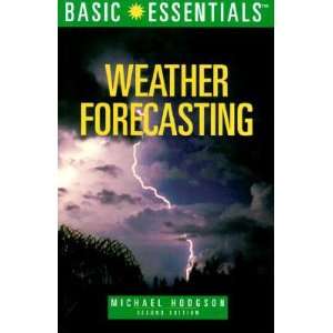  Basic Essentials Weather Forecasting / Hodgson