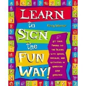  Learn to Sign the Fun Way Let Your Fingers Do the Talking 