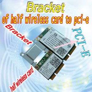 bracket of dw1520 bcm4322 wireless wifi n card to pci e  