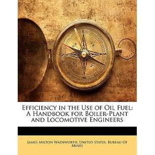 Nabu Press Efficiency in the Use of Oil Fuel A Handbook for Boiler 