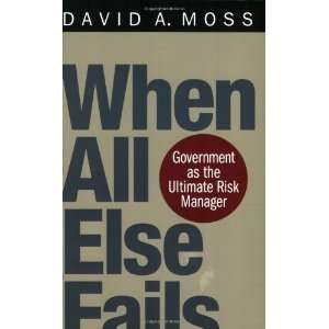  When All Else Fails Government as the Ultimate Risk 