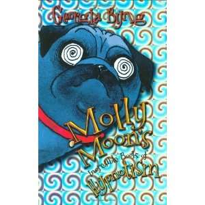  Molly Moons Incredible Book of Hypnotism [Hardcover 