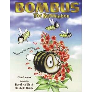  Bombus the Bumblebee [Hardcover] Elsie J. Larson Books