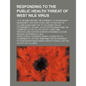  Responding to the public health threat of West Nile virus 