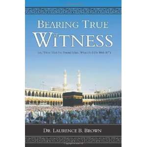   Islam, What do I do With it? [Paperback] Laurence B. Brown Books
