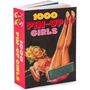 1000 Pin up Girls   Twemty Fifth Anniversary Edition [Unknown Binding 