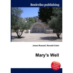  Marys Well Ronald Cohn Jesse Russell Books